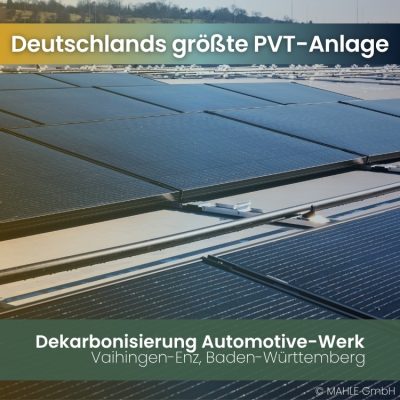 Referenz PVT bivalent zur Dekarbonisierung eines Automotive-Werks in Vaihingen-Enz