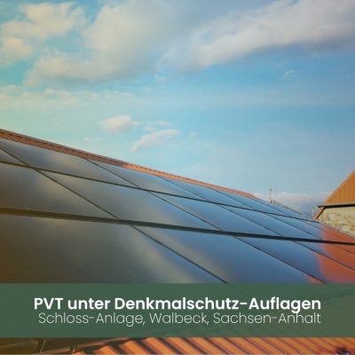 Referenz PVT monovalent zur Beheizung von Wohn- und Geschäftsräumen auf Schloss Walbeck